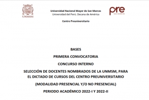 CONCURSO INTERNO SELECCIÓN DE DOCENTES NOMBRADOS DE LA UNMSM, PARA EL DICTADO DE CURSOS DEL CENTRO PREUNIVERSITARIO